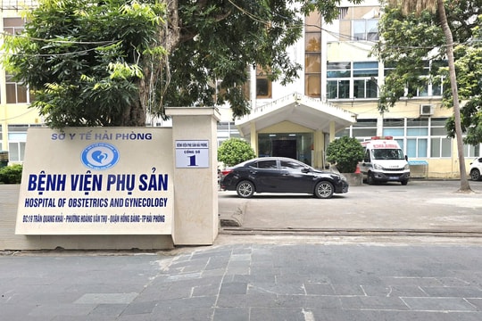 Làm rõ nguyên nhân sản phụ tử vong sau sinh mổ tại Bệnh viện Phụ sản Hải Phòng