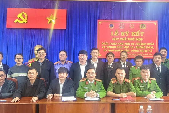 TAND khu vực 10 – Quảng Ngãi ký kết quy chế phối hợp liên ngành