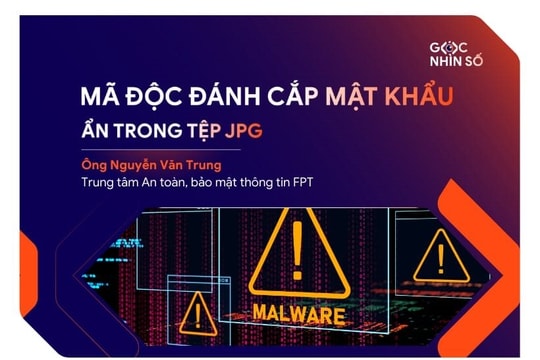 Nhận diện mã độc tinh vi đánh cắp dữ liệu cơ quan nhà nước