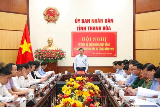 Thanh Hóa quyết liệt gỡ “nút thắt” giải phóng mặt bằng và giải ngân vốn đầu tư công