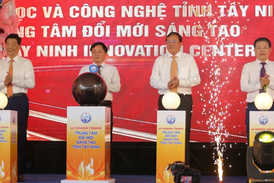 Tây Ninh khánh thành Trung tâm Đổi mới sáng tạo