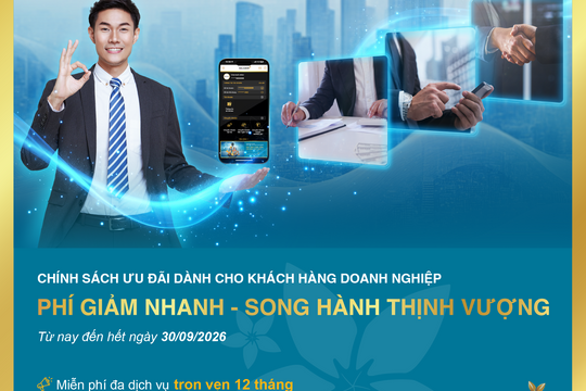 Bac A Bank ra mắt gói ưu đãi phí toàn diện, tiếp sức doanh nghiệp nâng cao hiệu quả vận hành
