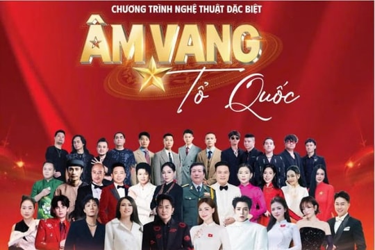 Hơn 2.500 nghệ sĩ, chiến sĩ tham gia "Âm vang Tổ quốc"