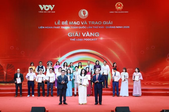 Trao 24 giải Vàng tại Liên hoan Phát thanh toàn quốc lần thứ XVII - Quảng Ninh 2026