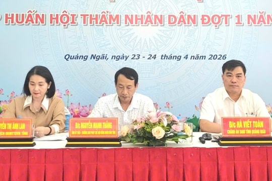 Quảng Ngãi: Kiện toàn Trưởng, Phó đoàn Hội thẩm nhân dân