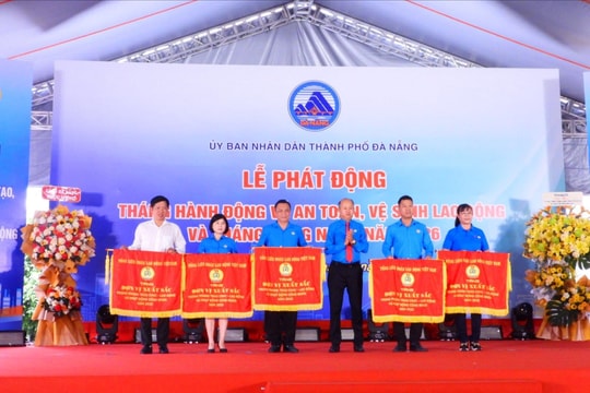 Đà Nẵng: Phát động Tháng hành động về an toàn, vệ sinh lao động và Tháng Công nhân năm 2026