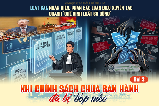 Bài 3: Khi chính sách chưa ban hành đã bị ‘bóp méo’