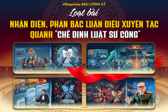 NHẬN DIỆN, PHẢN BÁC LUẬN ĐIỆU XUYÊN TẠC QUANH CHẾ ĐỊNH LUẬT SƯ CÔNG