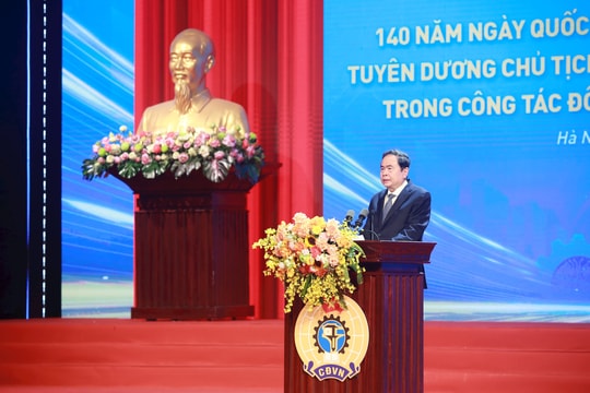 Chủ tịch Quốc hội dự Lễ kỷ niệm 140 năm Ngày Quốc tế Lao động