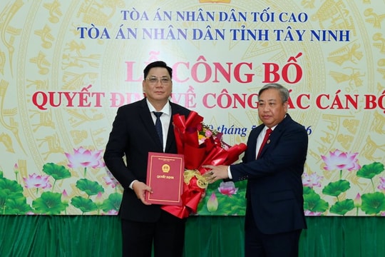 Tòa án nhân dân tỉnh Tây Ninh có tân Chánh án