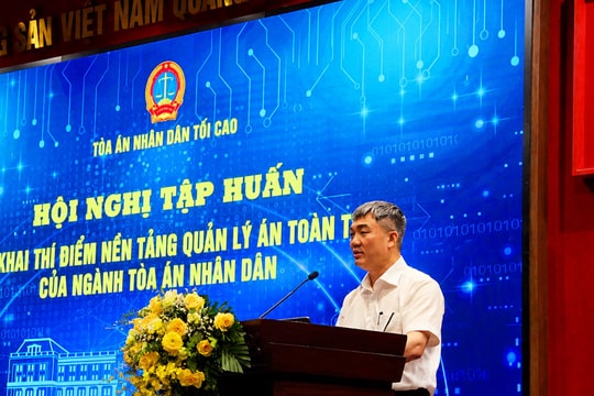 Tòa án nhân dân tối cao thí điểm quản lý án toàn trình