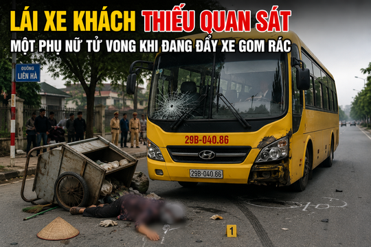 Lái xe khách thiếu quan sát, một phụ nữ tử vong khi đang đẩy xe gom rác