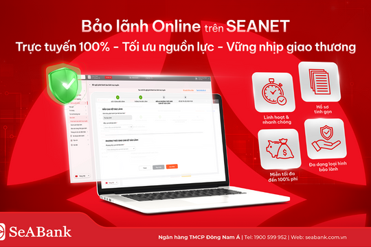 SeABank bảo lãnh online, miễn đến 100% phí cho khách doanh nghiệp