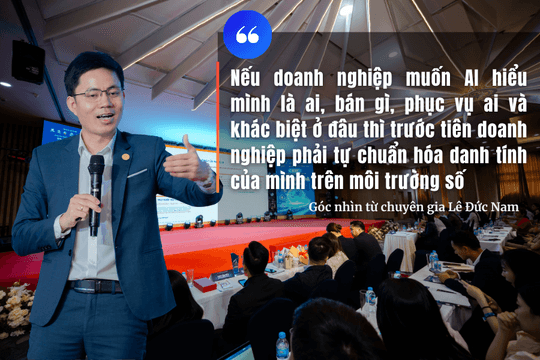 CEO Lê Đức Nam: Muốn dùng AI Agent hiệu quả, doanh nghiệp phải chuẩn hóa trước