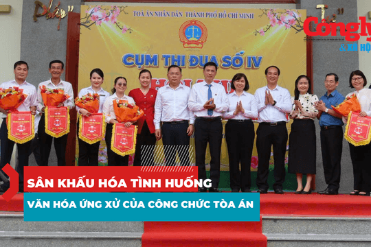 Sân khấu hóa tình huống thực tế, lan tỏa văn hóa ứng xử của công chức Tòa án