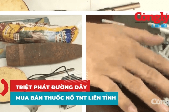Triệt phá đường dây mua bán thuốc nổ TNT liên tỉnh