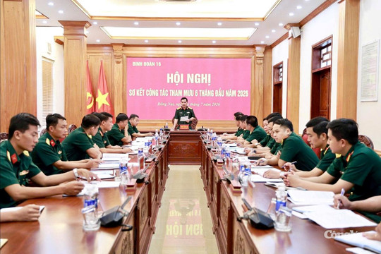 Binh đoàn 16 hoàn thành toàn diện công tác tham mưu 6 tháng đầu năm 2026