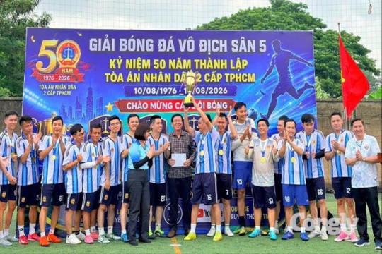 Sôi nổi Giải bóng đá Cúp Tứ hùng TAND khu vực 16 - TP.HCM mở rộng năm 2026