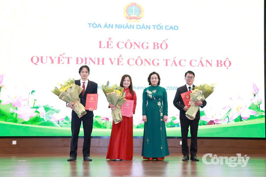 Tòa án nhân dân tối cao công bố các quyết định bổ nhiệm lãnh đạo Báo Công lý và Tạp chí Tòa án nhân dân