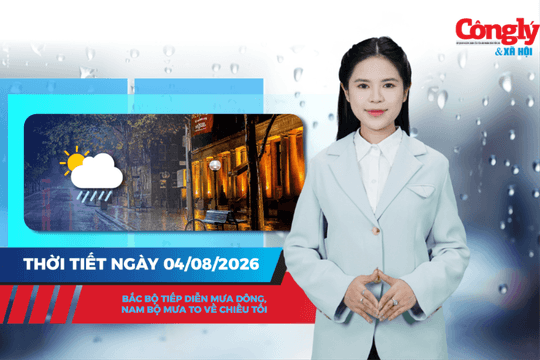 Thời tiết ngày 4/8: Bắc Bộ tiếp diễn mưa dông, Nam Bộ mưa to về chiều tối