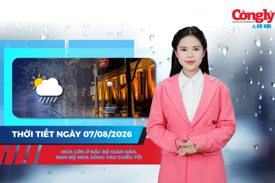 Thời tiết ngày 7/8: Mưa lớn ở Bắc Bộ giảm dần, Nam Bộ mưa dông vào chiều tối