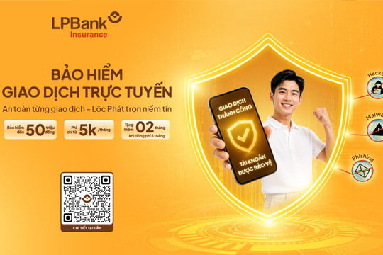 Ra mắt Bảo hiểm Giao dịch trực tuyến, LPBank kiến tạo trải nghiệm giao dịch an tâm trên không gian số