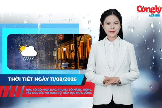 Thời tiết ngày 11/8: Bắc Bộ có mưa rào, Trung Bộ nắng nóng, Tây Nguyên và Nam Bộ tiếp tục mưa dông