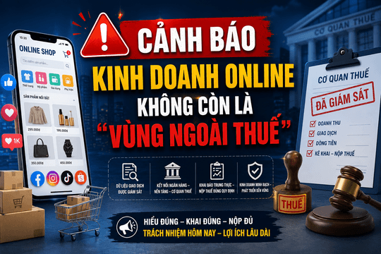 Cảnh báo: Kinh doanh online không còn là “vùng ngoài thuế”