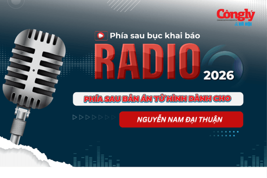 Radio Phía sau bục khai báo: Phía sau bản án tử hình dành cho Nguyễn Nam Đại Thuận