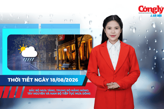 Thời tiết ngày 18/8: Bắc Bộ mưa tăng, Trung Bộ nắng nóng; Tây Nguyên và Nam Bộ tiếp tục mưa dông