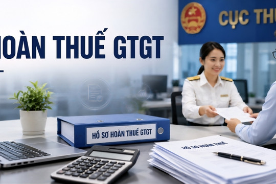 Hơn 111 nghìn tỷ đồng được hoàn thuế GTGT