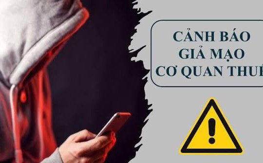 ​Cảnh báo thủ đoạn giả mạo cơ quan Thuế để lừa đảo
