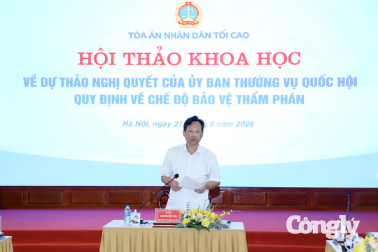 Góp ý hoàn thiện dự thảo Nghị quyết quy định về chế độ bảo vệ Thẩm phán