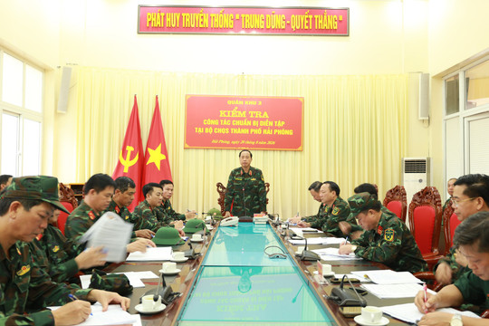 Quân khu 3 kiểm tra công tác chuẩn bị diễn tập tại Bộ CHQS TP. Hải Phòng