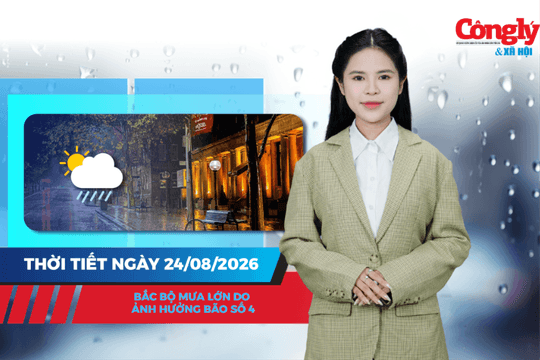 Thời tiết ngày 24/8: Bắc Bộ mưa lớn do ảnh hưởng bão số 4