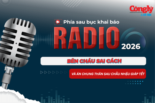 Radio Phía sau bục khai báo: Bênh cháu sai cách và án chung thân sau chầu nhậu giáp Tết