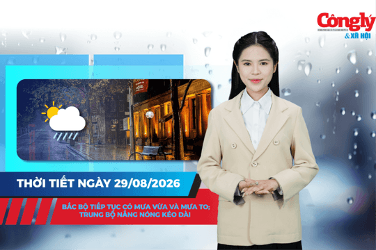 Thời tiết ngày 29/8: Bắc Bộ tiếp tục có mưa vừa và mưa to; Trung Bộ nắng nóng kéo dài