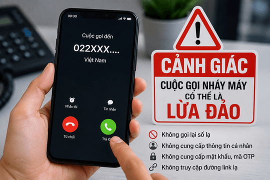 Cảnh giác cuộc gọi “nháy máy” từ các đầu số 022, 024, 028