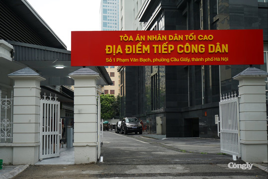 Tòa án nhân dân tối cao chuyển địa điểm tiếp công dân từ ngày 13/7