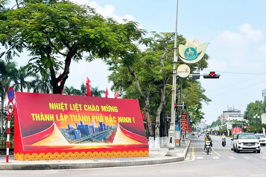 Đẩy mạnh tuyên truyền chào mừng thành lập thành phố Bắc Ninh