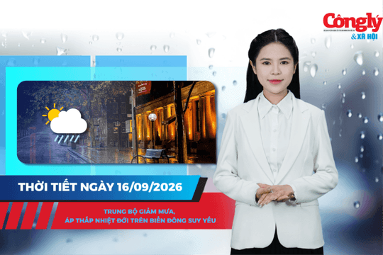 Thời tiết ngày 16/9: Trung Bộ giảm mưa, áp thấp nhiệt đới trên Biển Đông suy yếu