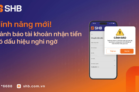 SHB tăng cường lớp bảo vệ trong giao dịch chuyển tiền trực tuyến