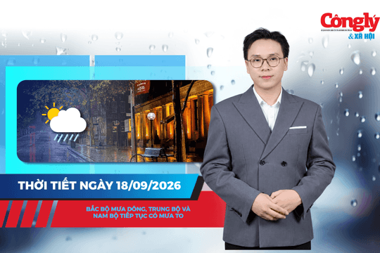 Thời tiết ngày 18/9: Bắc Bộ mưa dông, Trung Bộ và Nam Bộ tiếp tục có mưa to