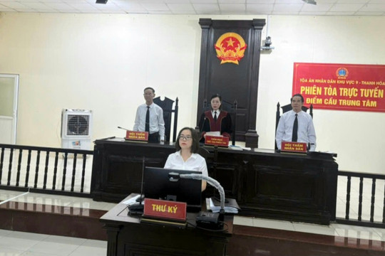 TAND khu vực 9 - Thanh Hóa tổ chức phiên tòa trực tuyến rút kinh nghiệm