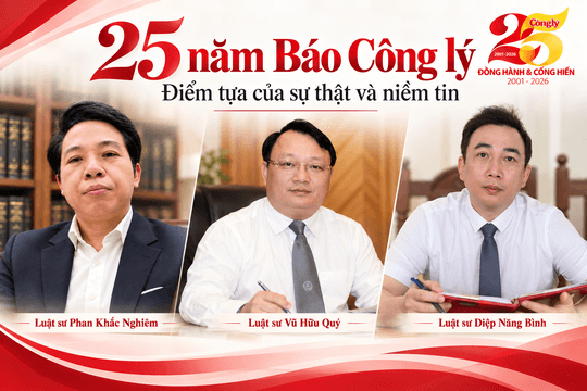 25 năm Báo Công lý: Dấu ấn qua góc nhìn những người bảo vệ lẽ phải