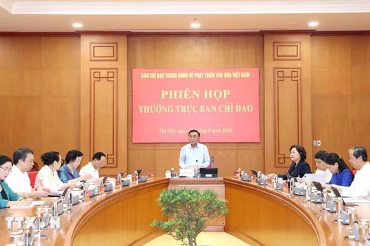 Thường trực Ban Bí thư chủ trì Phiên họp Thường trực Ban Chỉ đạo Trung ương về phát triển văn hóa