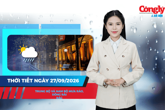 Thời tiết ngày 27/9: Trung Bộ và Nam Bộ mưa rào, dông rải rác