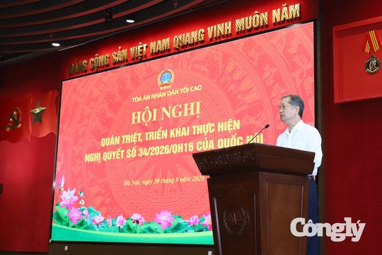 Triển khai Nghị quyết 34/2026/QH16: Đổi mới cách giao chỉ tiêu, nâng cao chất lượng công tác Tòa án