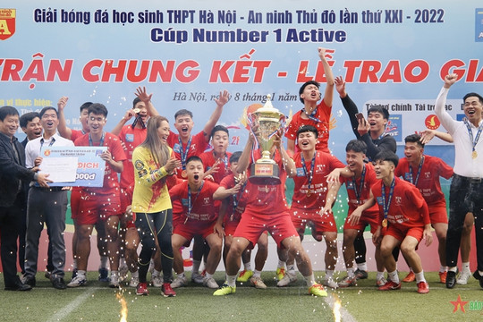 Giải bóng đá học sinh THPT Hà Nội - An ninh Thủ đô Cup Number 1 Active: 25 năm thắp lửa đam mê bóng đá học đường