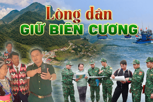 Loạt bài “Lòng dân giữ biên cương”